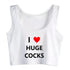 I Love Huge Cocks Crop Top